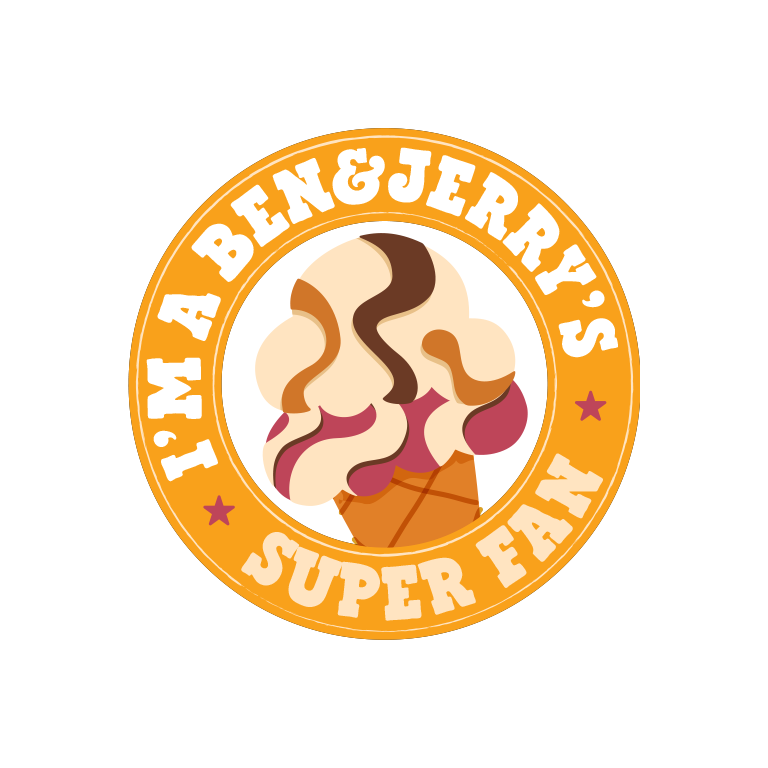 I'm A Ben & Jerry's Super Fan