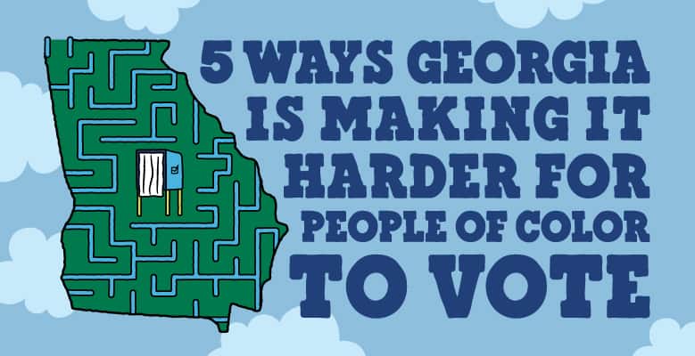 5 ways georgia is making it hard for people of color to vote
